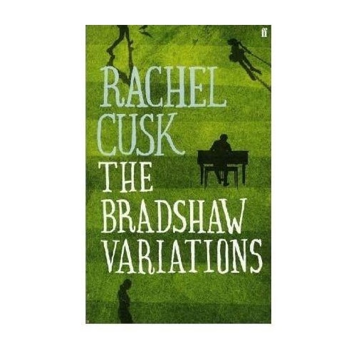 The Bradshaw Variations - Rachel Cusk