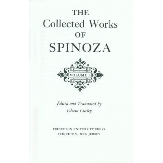 The Collected Works of Spinoza, Volume I, Benedict de Spinoza (Author)