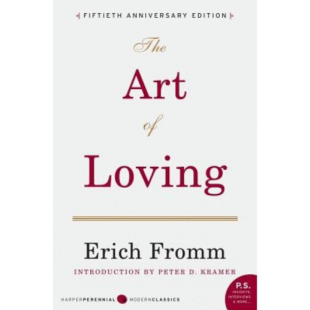 The Art of Loving - Erich Fromm