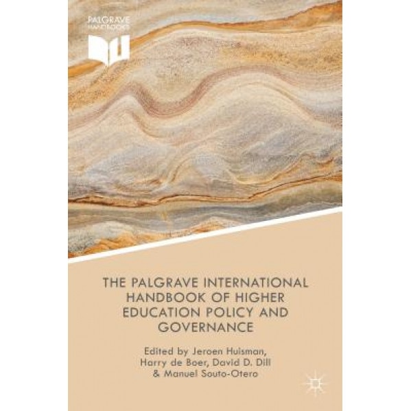 The Palgrave International Handbook of Higher Education Policy and Governance, Jeroen Huisman (Editor)