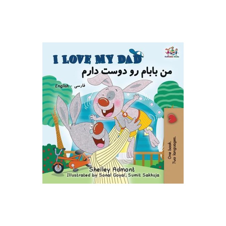 I Love My Dad English Farsi Persian Bilingual Book, Shelley Admont