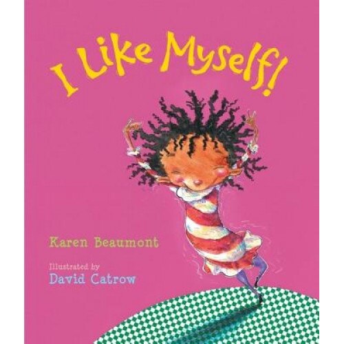 I Like Myself!, Karen Beaumont