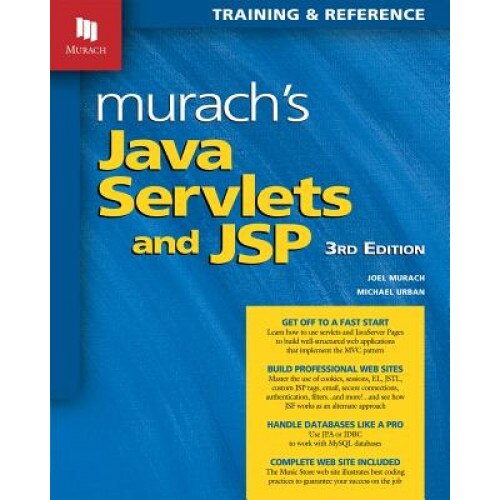 Murach's Java Servlets and JSP, Joel Murach (Author)