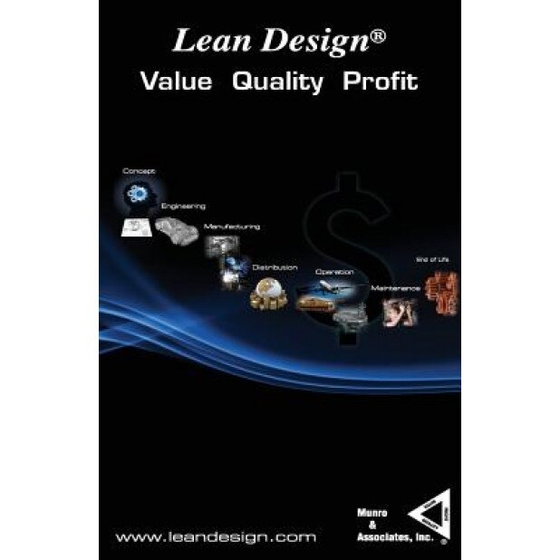 Lean Design(r): Value Quality Profit, MR Sandy Munro (Author)