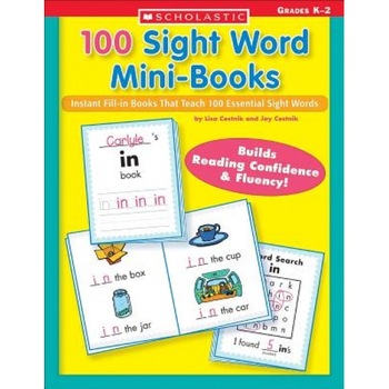 100 Sight Word Mini-Books: Instant Fill-In Mini-Books That Teach 100 Essential Sight Words, Jay Cestnik, Lisa Cestnik 100 Sight Word Mini-Books: Instant Fill-In Mini-Books That Teach 100 Essential Sight Words, Jay Cestnik, Lisa Cestnik