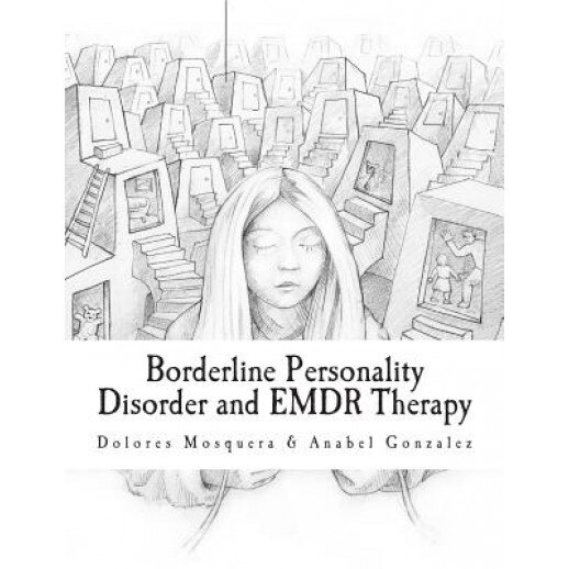 Borderline Personality Disorder and Emdr Therapy - Dolores Mosquera (Author)