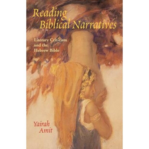 Reading Biblical Narratives, Yairah Amit (Author)