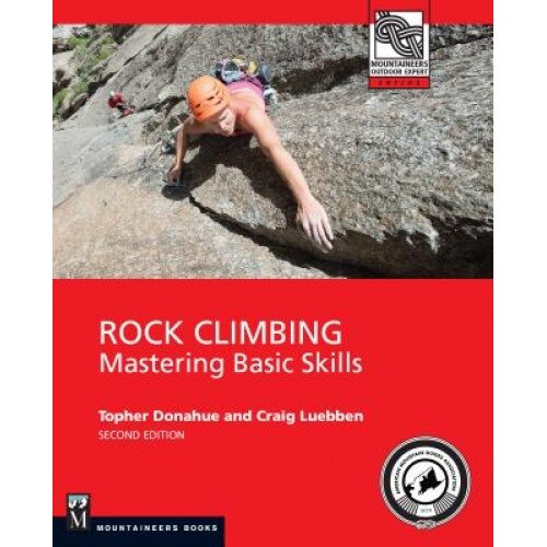 Rock Climbing: Mastering Basic Skills, Craig Luebben (Author)