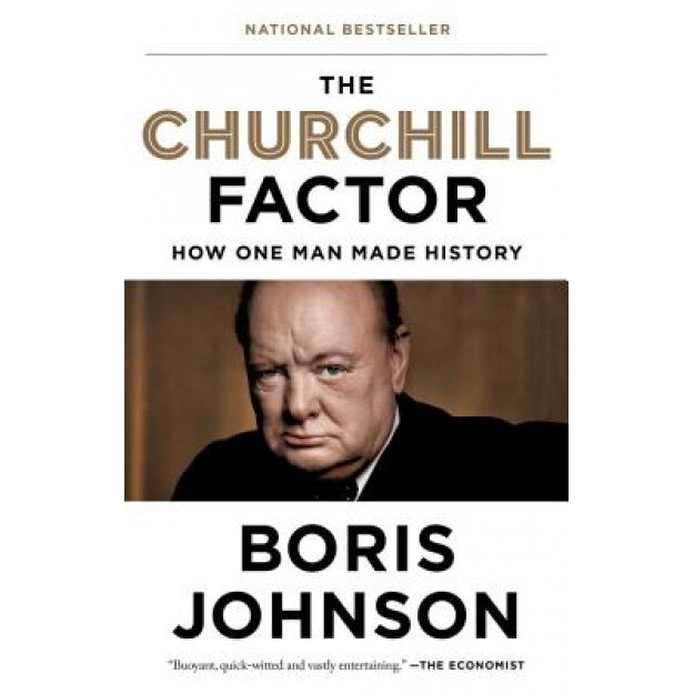 The Churchill Factor: How One Man Made History, Boris Johnson (Author)
