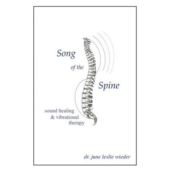 Song of the Spine - June Leslie Wieder (Author)