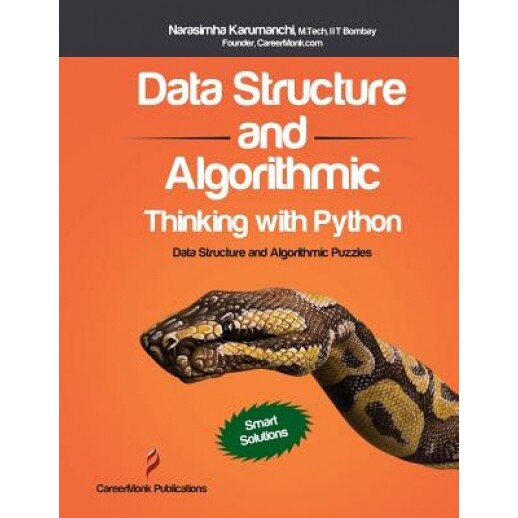 Data Structure and Algorithmic Thinking with Python, Narasimha ...