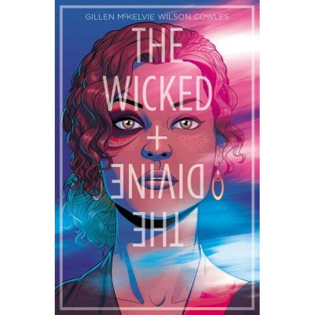 The Wicked + the Divine Volume 1: The Faust ACT, Kieron Gillen (Author)