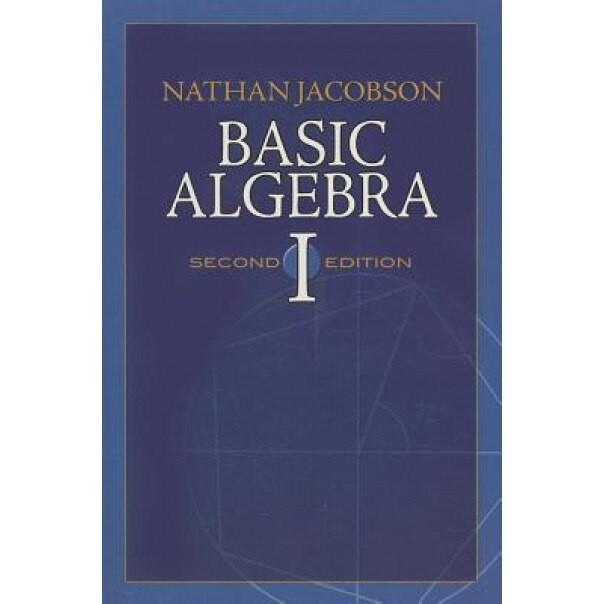 Basic Algebra I, Nathan Jacobson