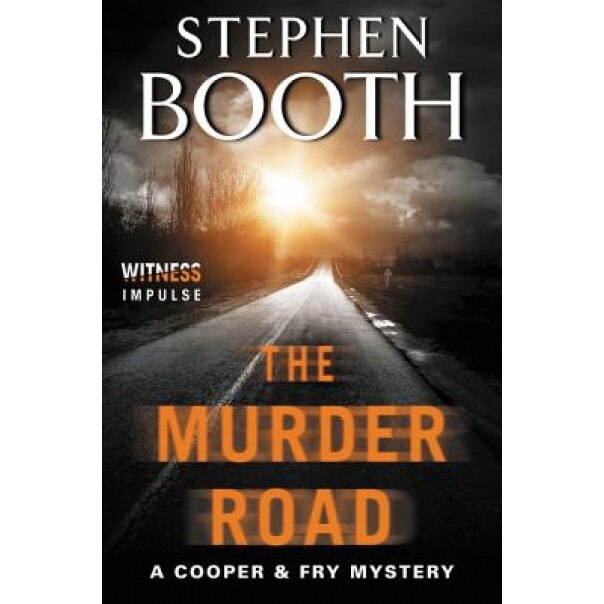 The Murder Road, Stephen Booth (Author)