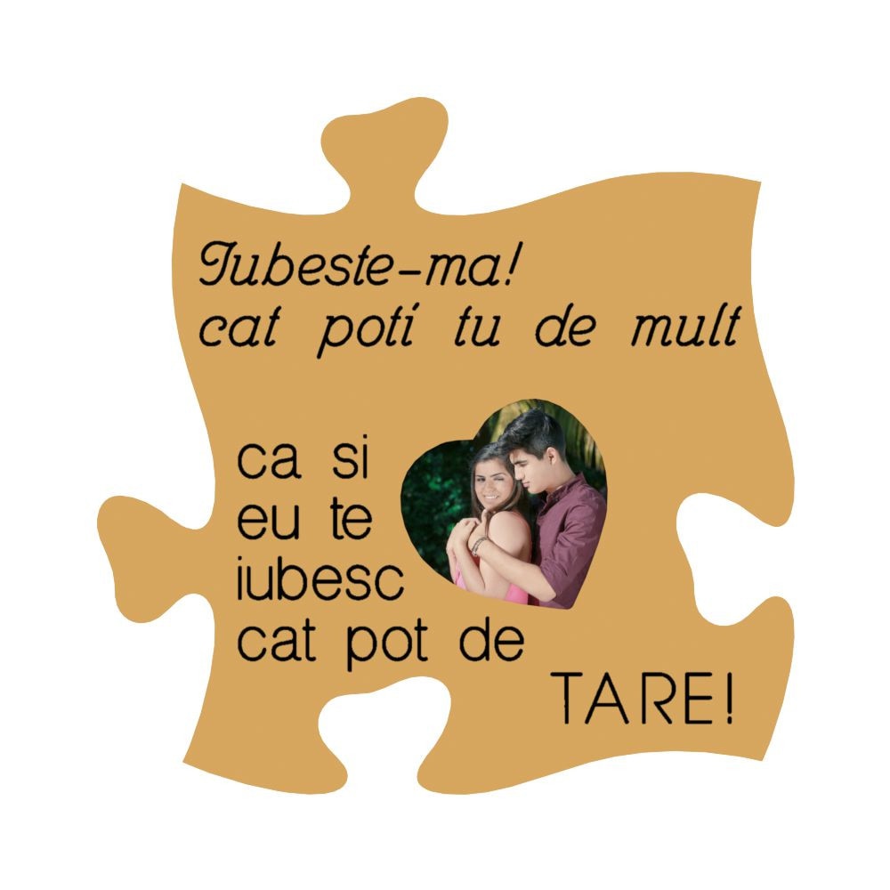 Rama foto tip puzzle, 10 x 15, Iubeste-ma cat poti tu de mult, ocru