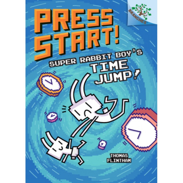 Super Rabbit Boy's Time Jump!: A Branches Book (Press Start! #9), Volume 8, Thomas Flintham (Author)