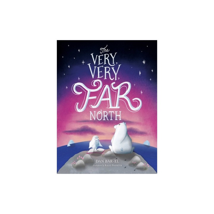 The Very, Very Far North, Dan Bar-El