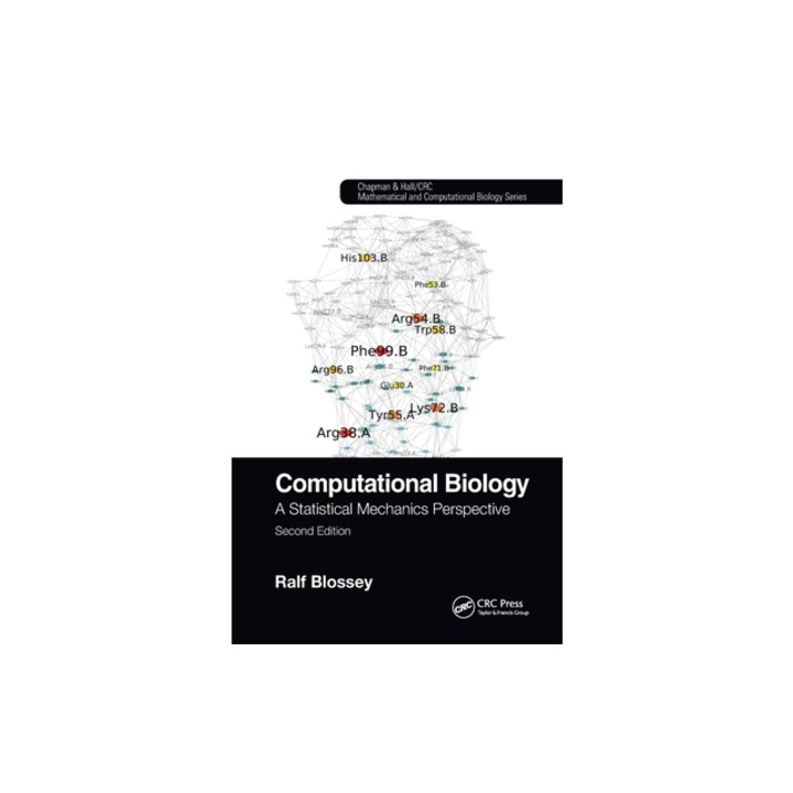 Computational Biology A Statistical Mechanics Perspective, Second Edition, Ralf Blossey