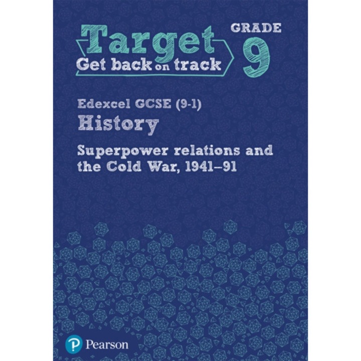 Target Grade 9 Edexcel GCSE (9-1) History Superpower Relations and the Cold War 1941-91 Workbook