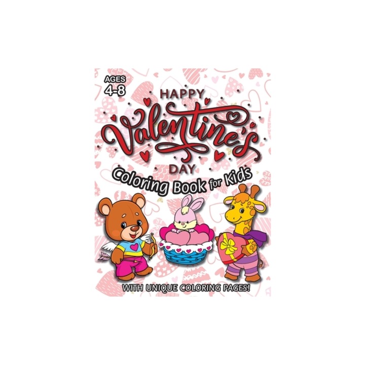 Happy Valentine's Day Coloring Book for Kids Ages 4-8 With Unique Coloring Pages! Valentine's Day Gift for Kids, Engage Books