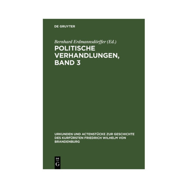 Politische Verhandlungen, Band 3, Erdmannsd