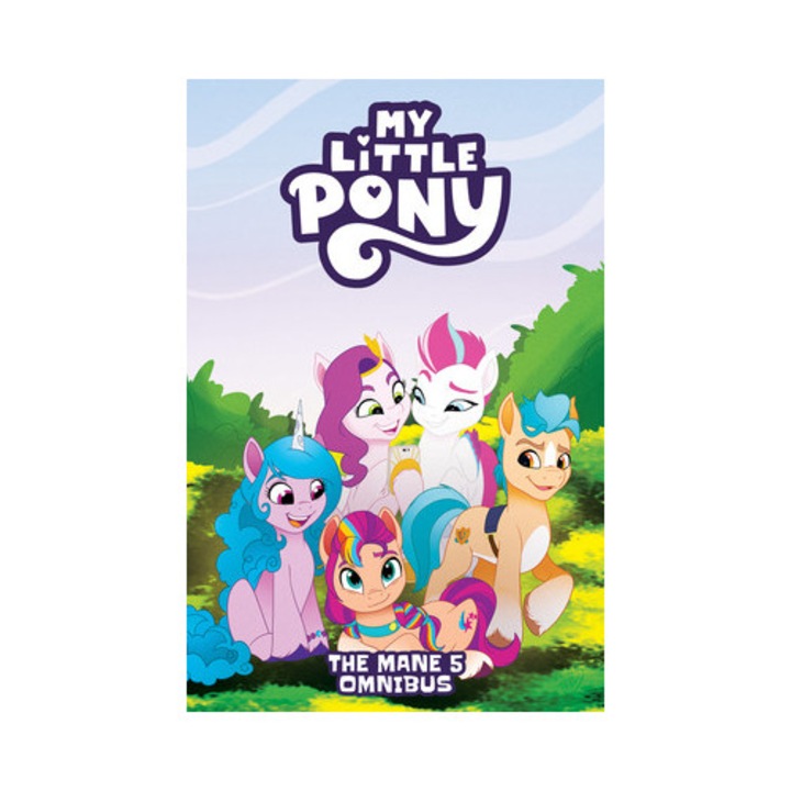 My Little Pony: The Mane 5 Omnibus - Celeste Bronfman