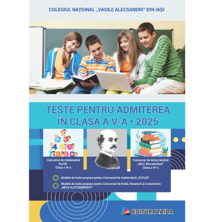 Teste pentru admitere in clasa a V-a (editia 2025) - Concursul de limba romana „Micii Alecsandristi“ Clasa a IV-a; Concursul de matematica „Euclid“ Clasa a IV-a