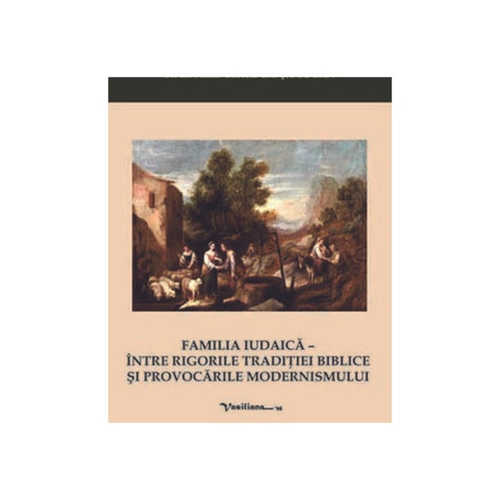 Familia iudaica – intre rigorile traditiei biblice si provocarile modernismului