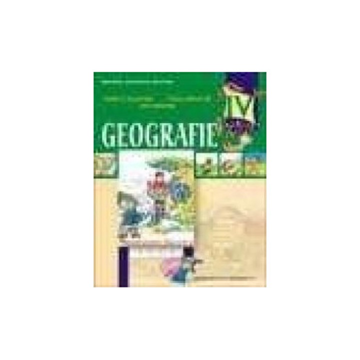 Geografie - Manual Cls. a IV-a - Dan Dumitru, Celina Iordache, Viorela Anastasiu