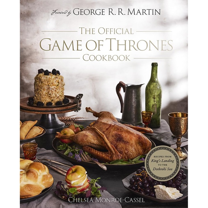 The Official Game of Thrones Cookbook, Chelsea Monroe-Cassel, 2012