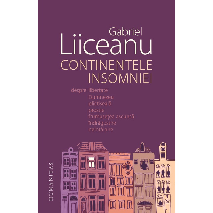 Continentele insomniei - Gabriel Liiceanu