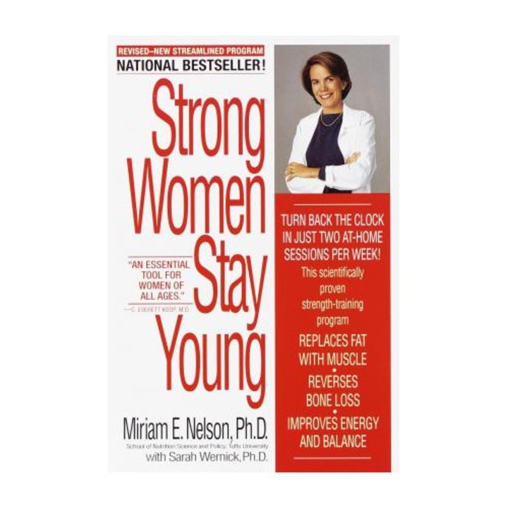 Strong Women Stay Young - Miriam Nelson