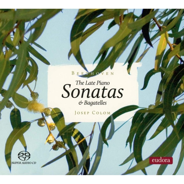 Beethoven: The Late Piano Sonatas and Bagatelles SACD