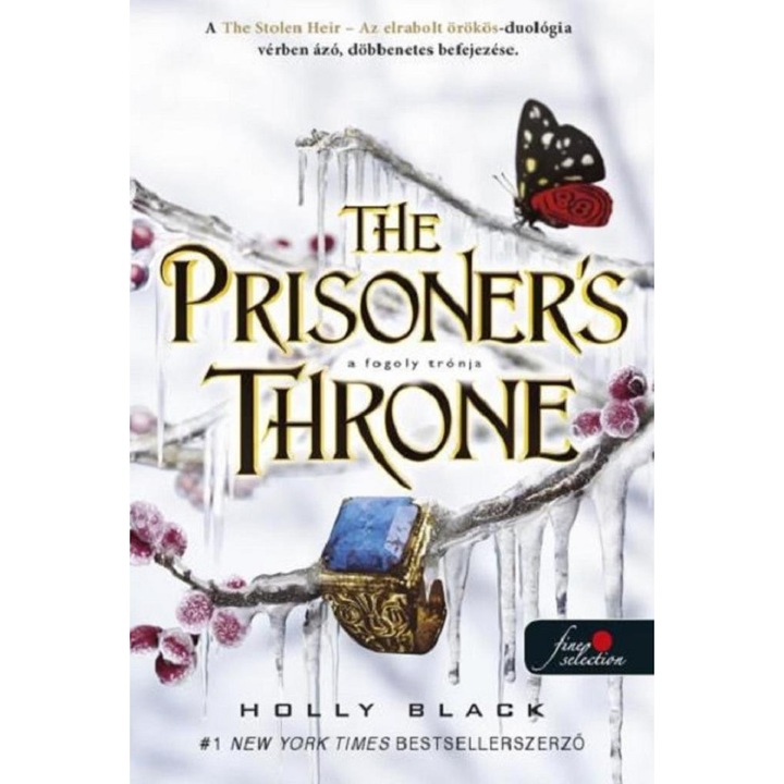 Holly Black: The Prisoner's Throne - A fogoly trónja