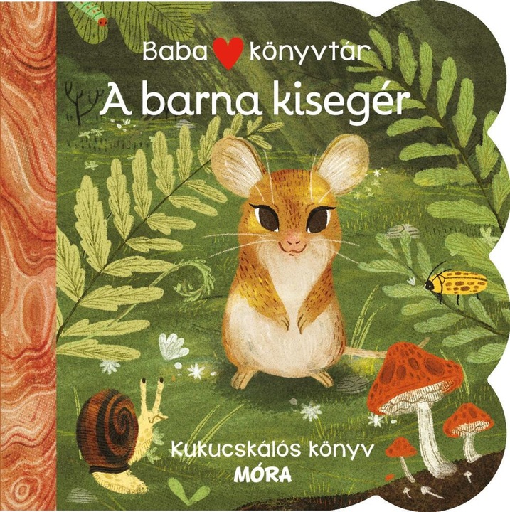 Móra Könyv: Babakönyvtár - A barna kisegér - Kukucskálós könyv