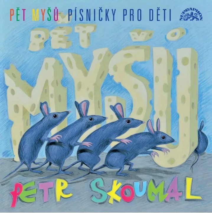 CD Petr Skoumal: Pět Myšů / Písničky Pro Děti