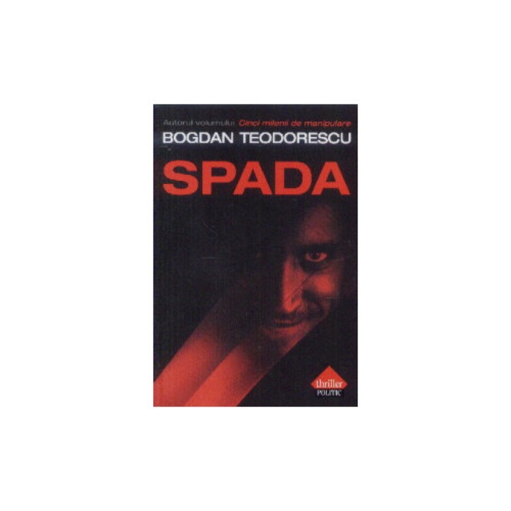 Bogdan Teodorescu - Spada