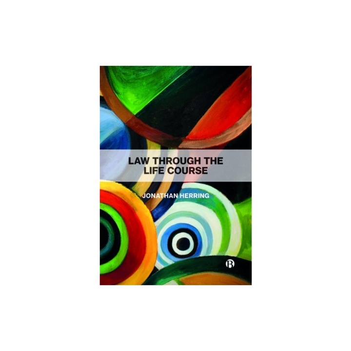 Law Through the Life Course, Jonathan Herring