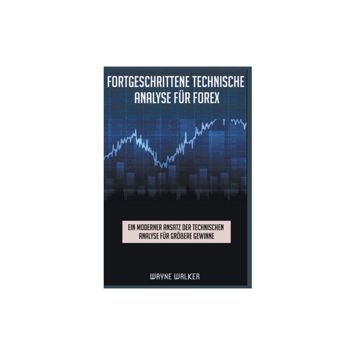 Fortgeschrittene Technische Analyse f, Wayne Walker