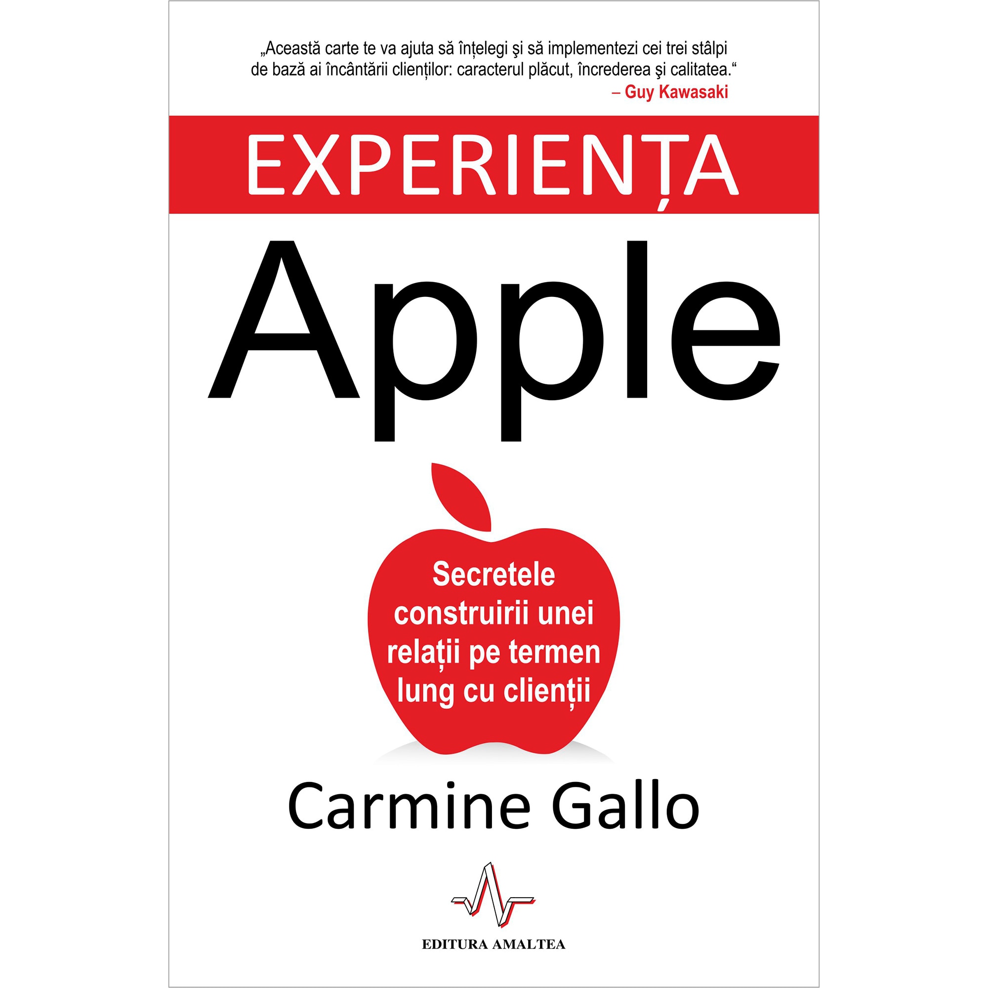 Experienta Apple - Carmine Gallo