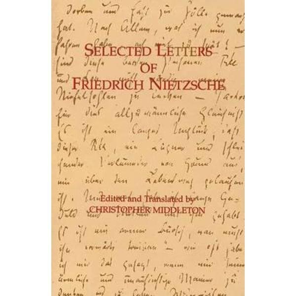 Selected Letters of Friedrich Nietzsche
