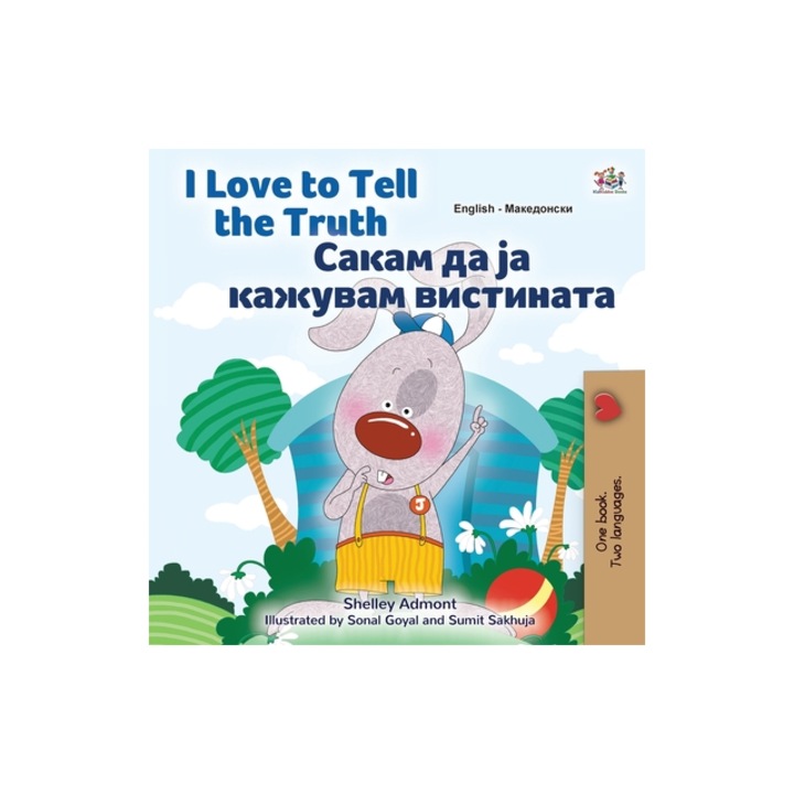 I Love to Tell the Truth English Macedonian Bilingual Children's Book, Kidkiddos Books