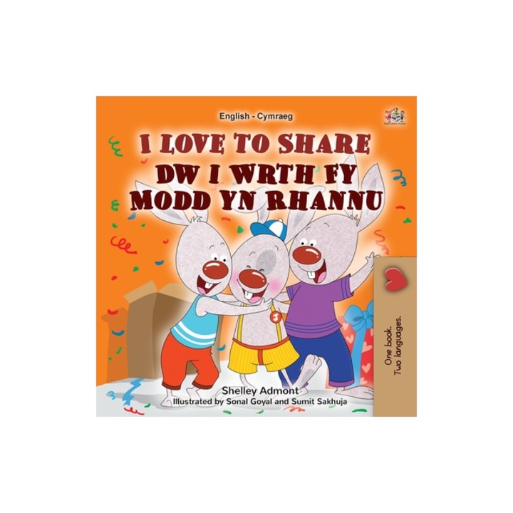 I Love to Share English Welsh Bilingual Book for Kids, Shelley Admont