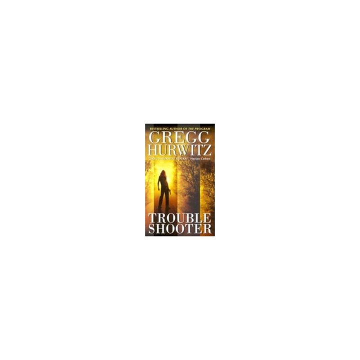 Troubleshooter, Gregg Andrew Hurwitz