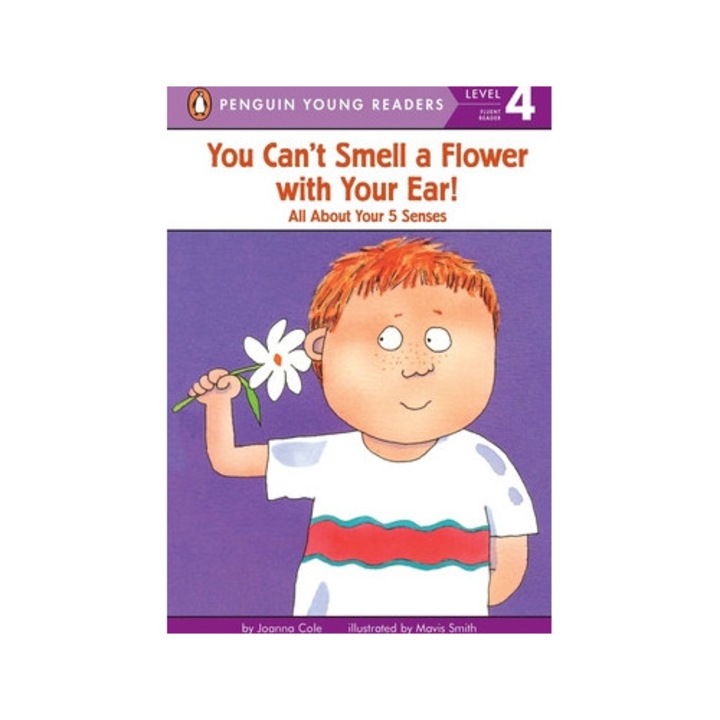 You Can't Smell a Flower with Your Ear!, Mike Cole, Joanna Cole