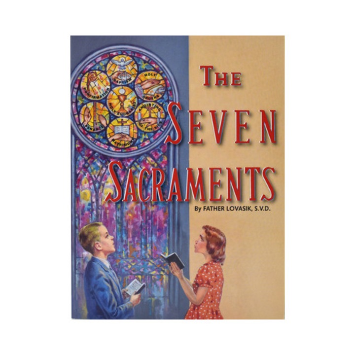 The Seven Sacraments, Lawrence G. Lovasik
