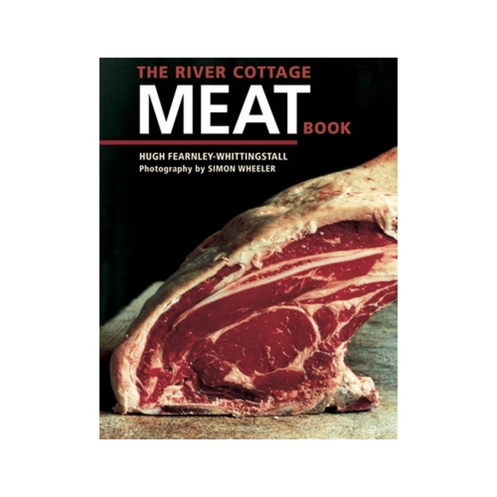 The River Cottage Meat Book, Hugh Fearnley-Whittingstall