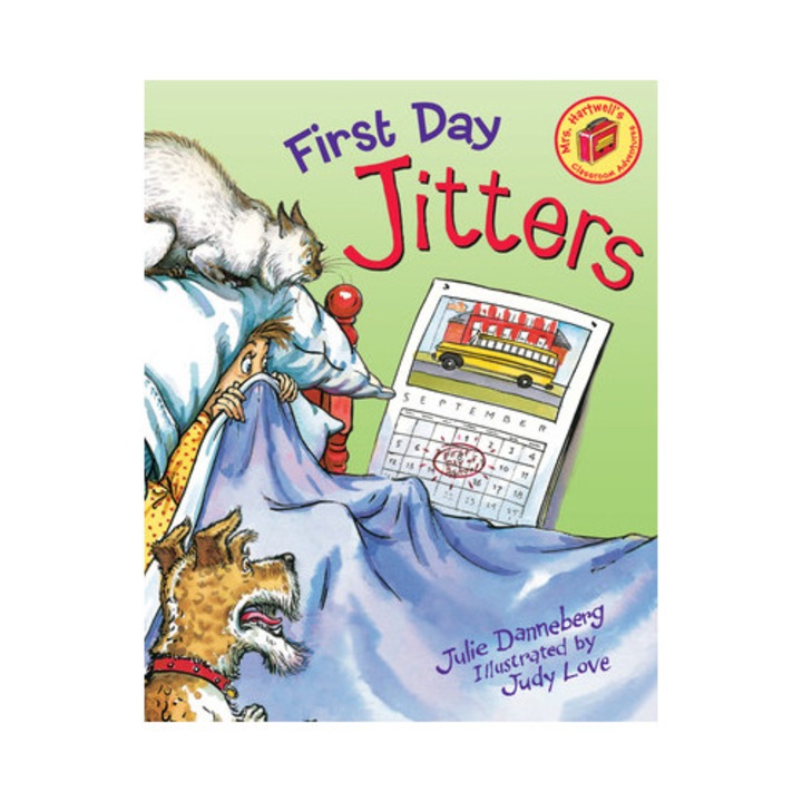 First Day Jitters, Julie Danneberg