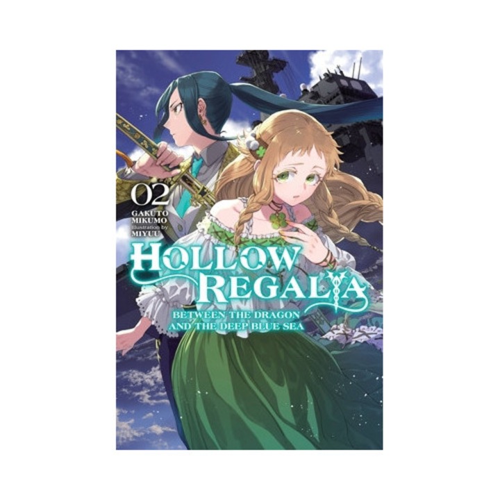 Hollow Regalia, Vol. 2 (light Novel) - Gakuto Mikumo
