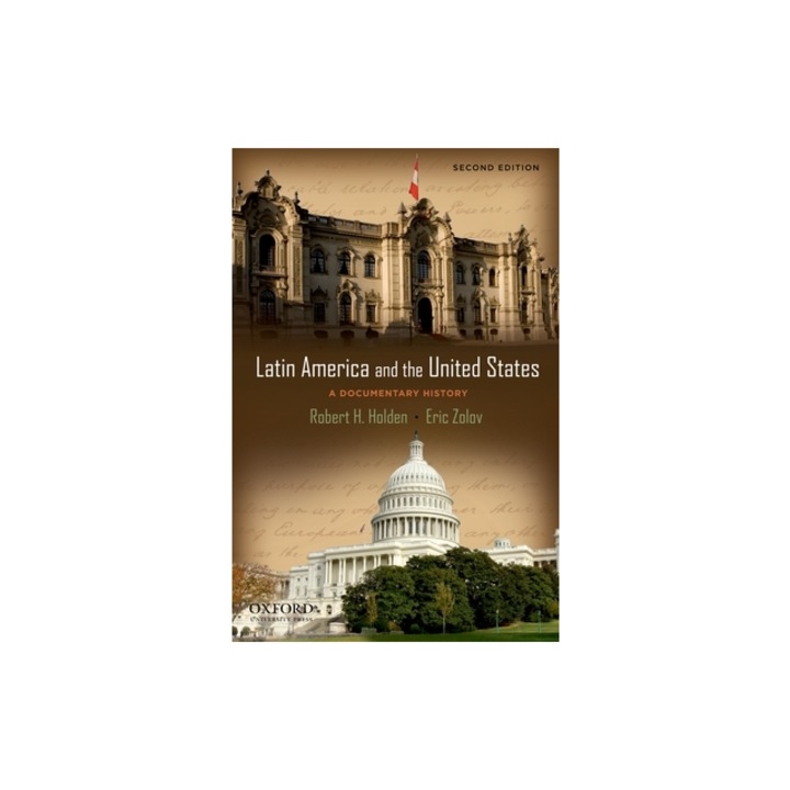 Latin America and the United States A Documentary History, Robert Holden